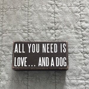 Primitives by Kathy Black and White Dog Quote Sign